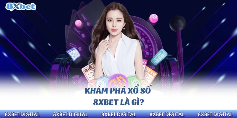 Xổ Số 8xbet Xổ Số 8xbet