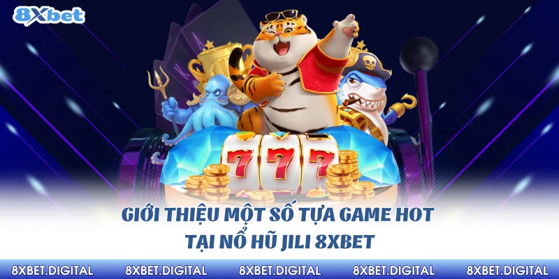 Nổ hũ jili 8xbet Nổ hũ jili 8xbet