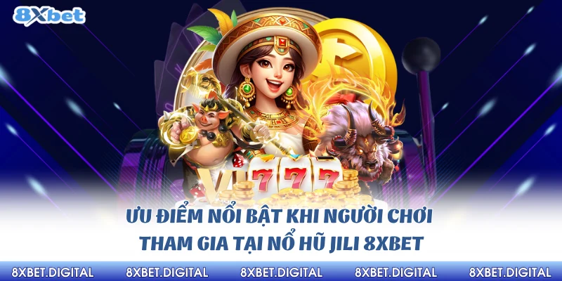 Nổ hũ jili 8xbet Nổ hũ jili 8xbet
